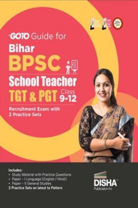 GoTo Guide for Bihar BPSC School Teacher TGT & PGT Recruitment Exam 2 Practice Sets 